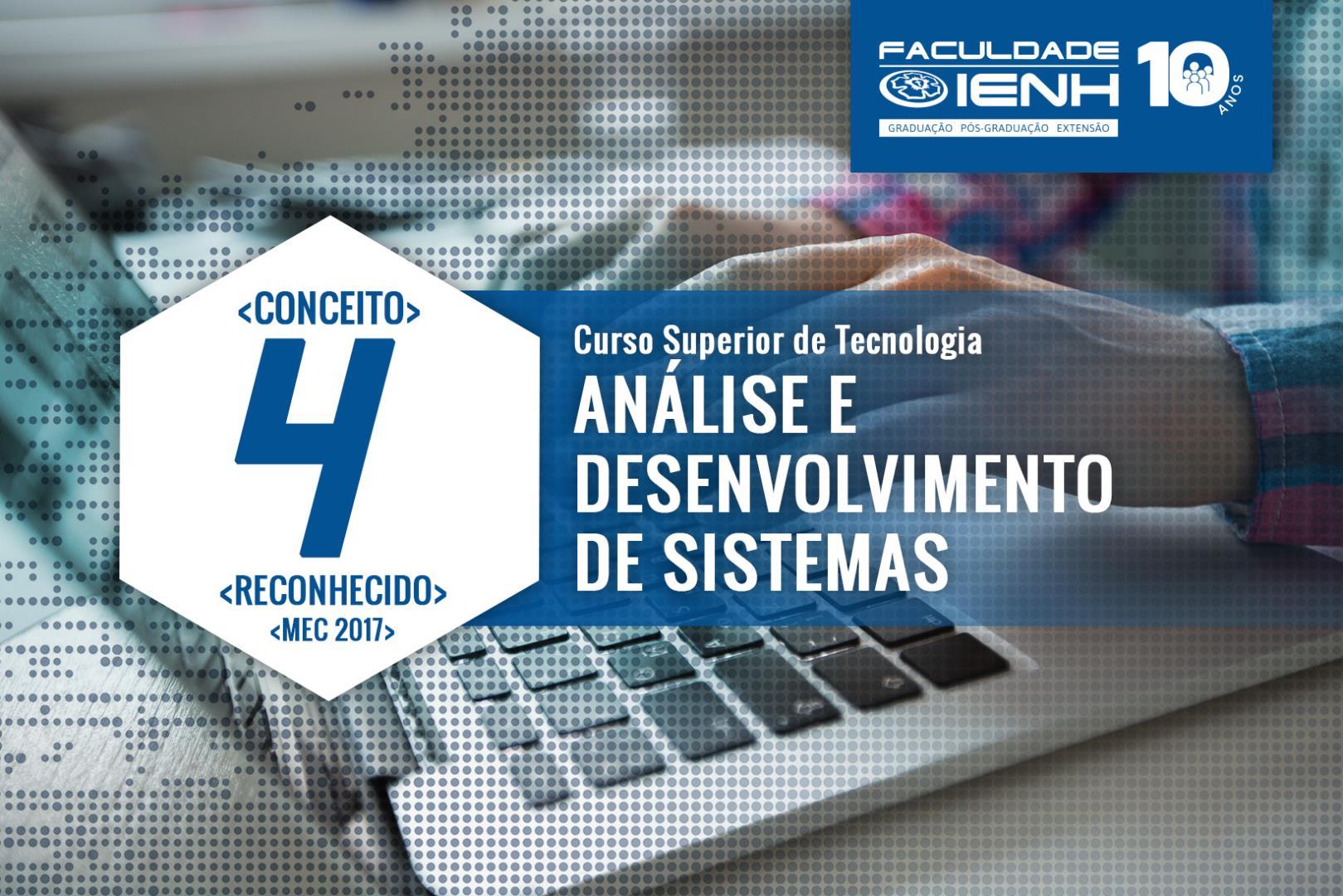Curso de Análise e Desenvolvimento de Sistemas da Faculdade IENH é ...