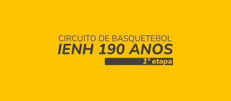 Circuito de Basquetebol IENH 190 anos tem primeira etapa no Ginásio da Unidade  Fundação Evangélica