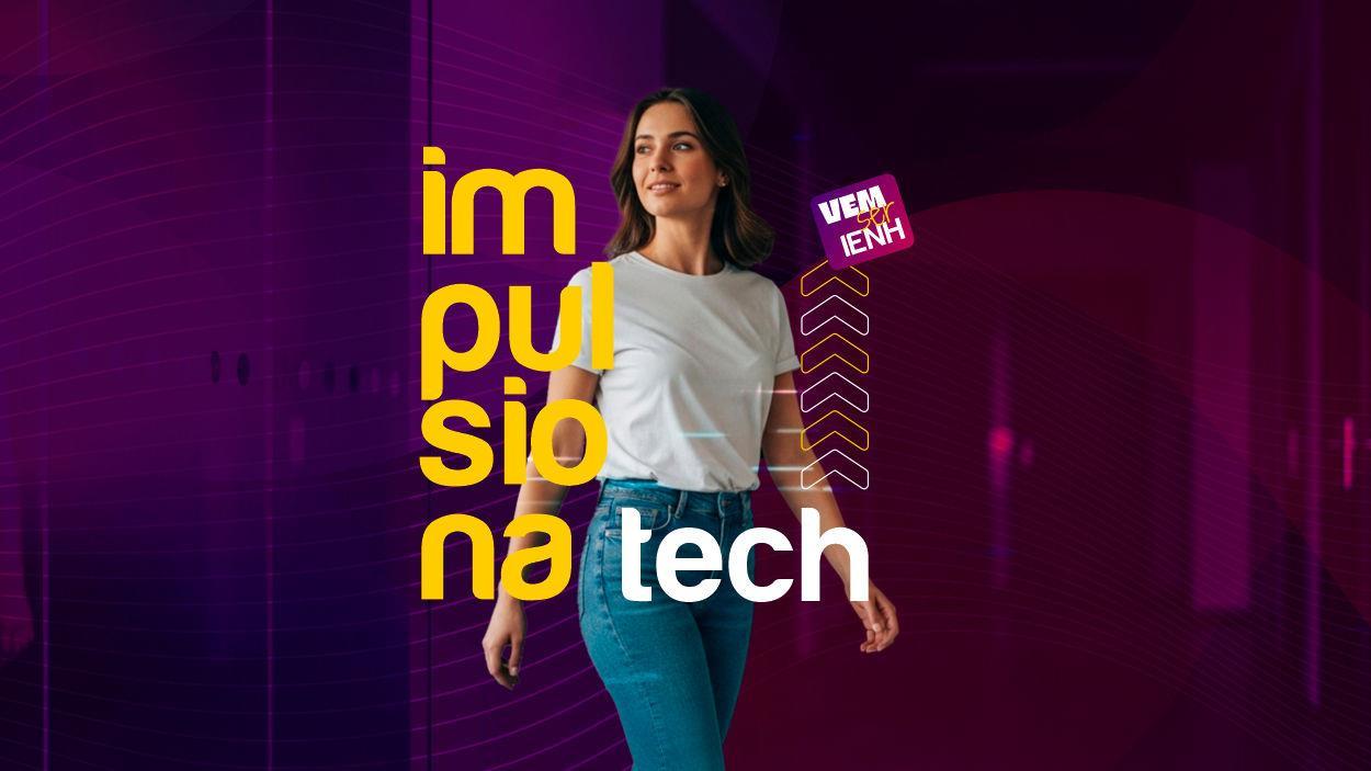 Impulsiona Tech: Descontos inéditos formam os profissionais que vão impulsionar o futuro